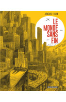 MONDE SANS FIN - LE MONDE SANS FIN - XXX - DARGAUD