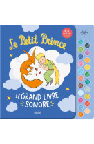 PETIT PRINCE  LE GRAND LIVRE SONORE(LE) - D'APRES ANTOINE DE S - FLEURUS