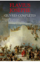 OEUVRES COMPLETES - FLAVIUS JOSEPHE - ROBERT LAFFONT