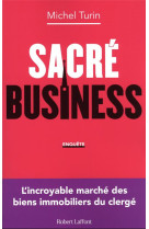 SACRE BUSINESS - TURIN MICHEL - ROBERT LAFFONT