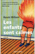 LES ENFANTS SONT CALMES - WILSON KEVIN - ROBERT LAFFONT