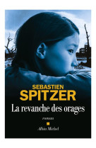 REVANCHE DES ORAGES (LA) - SPITZER SEBASTIEN - ALBIN MICHEL