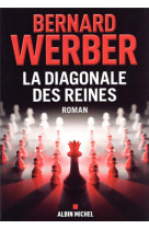 DIAGONALE DES REINES - WERBER BERNARD - ALBIN MICHEL