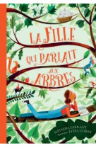 LA FILLE QUI PARLAIT AUX ARBRES - FARRANT/CORRY - ALBIN MICHEL