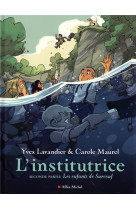 INSTITUTRICE - SECONDE PARTIE - LES ENFANTS DE SURCOUF - LAVANDIER/MAUREL - NC