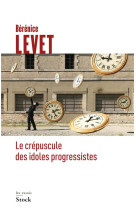 CREPUSCUDES IDOLES PROGRESSISTES - LEVET BERENICE - Stock