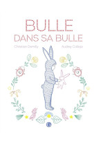 BULLE DANS SA BULLE - DEMILLY/CALLEJA - GRASSET