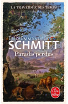 PARADIS PERDUS / LA TRAVERSEE DES TEMPS / TOME 1 - SCHMITT E-E. - NC