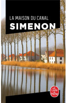 LA MAISON DU CANAL - SIMENON GEORGES - LGF/Livre de Poche