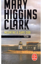 MEURTRE A CAPE COD - HIGGINS CLARK MARY - LGF/Livre de Poche