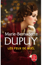 LES FEUX DE NOEL - DUPUY M-B. - LGF/Livre de Poche