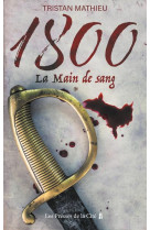 1800 - LA MAIN DE SANG - MATHIEU TRISTAN - PRESSES CITE