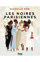 LES NOIRES PARISIENNES - KOBI NICHOLLE - FLEUVE NOIR