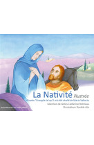 NATIVITE ILLUSTREE D'APRES L'EVANGILE L QU'IL M'A ETE REVELE DE MARIA VALTORTA - CATHERINE BREMEAU - Rassemblement à son image