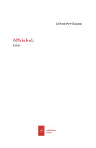 A MAIN LEVEE / POESIE - NYS-MAZURE COLETTE - AD SOLEM