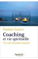 QUI NOUS FERA VOIR LE BONHEUR - LA FOI AU RISQUE DU COACHING - GOATER PAULINE - NOUVELLE CITE