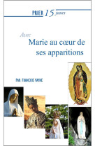 PRIER 15 JOURS AVEC MARIE AU COEUR DE SES APPARITIONS NED - VAYNE FRANCOIS - NOUVELLE CITE