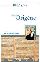 PRIER 15 JOURS AVEC ORIGENE - PERRONE LORENZO - NOUVELLE CITE