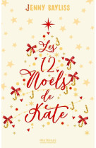 LES 12 NOELS DE KATE - BAYLISS JENNY - HAUTEVILLE