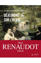 DEJEUNONS SUR L'HERBE - DURAND GUILLAUME - BOUQUINS