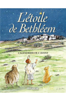 CALENDRIER DE L'AVENT - L'ETOILE DE BETHLEEM - SOEUR BEATE - TRIOMPHE