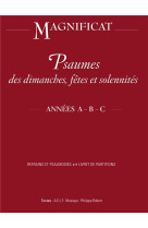 PSAUMES DES DIMANCHES, FETES ET SOLENNITES ANNEE A B ET C - XXX - MAGNIFICAT