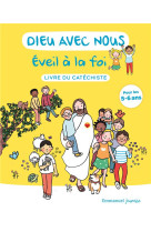 DIEU AVEC NOUS - EVEIL A LA FOI - LIVRE DU CATECHISTE - EDITION ILLUSTREE - COMMUNAUTE DE L'EMMA - EMMANUEL