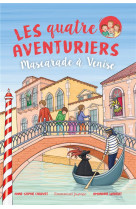 LES QUATRE AVENTURIERS - TOME 8 - 8. MASCARADE A VENISE - CHAUVET/WANERT - EMMANUEL