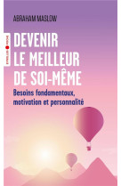 DEVENIR LE MEILLEUR DE SOI-MEME - MASLOW ABRAHAM - EYROLLES