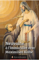 NEUVAINE A L'IMMACULEE AVEC MAXIMILIEN KOLBE - ASSOCIATION MARIE DE - BOOKS ON DEMAND