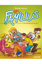 LES FAMILIUS, LA COURSE OU LA VIE ! - TOME 14 - DOUCET NICOLAS - BOOKS ON DEMAND