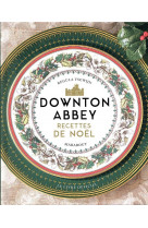 Downton abbey -  recettes de noel