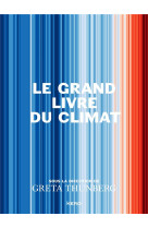 GRAND LIVRE DU CLIMAT - GRETA THUNBERG - CALMANN-LEVY