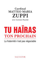 TU HAIRAS TON PROCHAIN - MATTEO MARIA - SALVATOR