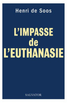 IMPASSE DE L'EUTHANASIE - HENRI DE SOOS - SALVATOR