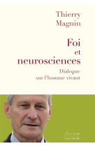 FOI ET NEUROSCIENCES DIALOGUE SUR L'HOMME VIVANT - THIERRY MAGNIEN - SALVATOR