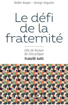 FRATERNITE SOCIALE (LA) - CLES DE LECTURE DE L'ENCYCLIQUE FRATELLI TUTTI - COLLECTIF - MEDIASPAUL