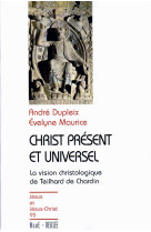 CHRIST PRESENT ET UNIVERSEL - JJC N 95 - DUPLEIX ANDRE - DESCLEE