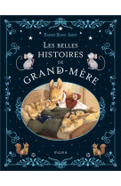 BELLES HISTOIRES DE GRAND-MERE - KARINE MARIE AMIOT - MAME