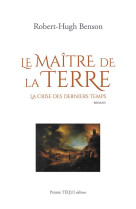 LE MAITRE DE LA TERRE - ROBERT HUGH-BENSON - TEQUI