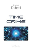 TIMECRIME - DUBREIL FRANCOIS - TEQUI