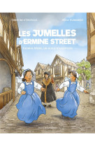 JUMELLES D ERMINE STREET (LES) - UN GUIDE D EXCEPTION - EDITION ILLUSTREE - D'ERCEVILLE - TEQUI