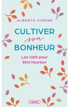 LE BONHEUR A PORTEE DE MAIN - SIMONE ALBERTO - MICHEL LAFON