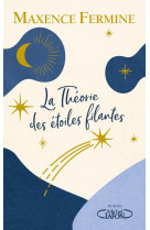 THEORIE DES ETOILES FILANTES (LA) - FERMINE MAXENCE - MICHEL LAFON