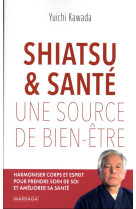 SHIATSU ET ONCOLOGIE - KAWADA YUISHI - MARDAGA PIERRE