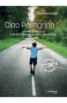 CIAO PELLEGRINO - ANAYA GAUTIER CELINE - TREDANIEL