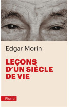 LECONS D'UN SIECLE DE VIE - MORIN EDGAR - PLURIEL