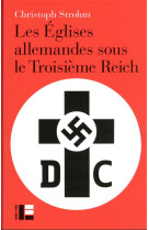 EGLISES ALLEMANDES SOUS LE IIIE REICH (LES) - STROHM-C - SLATKINE