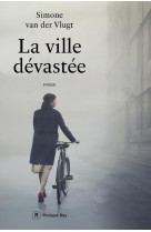 LA VILLE DEVASTEE - VAN DER VLUGT SIMONE - REY