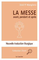 MESSE - AVANT, PENDANT ET APRES - MANGLANO JOSE P. - LAURIER